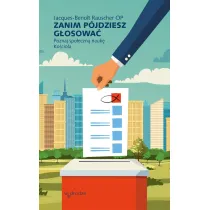 Zanim p�jdziesz g�osowa�. Poznaj spo�eczn� nauk� Ko�cio�a