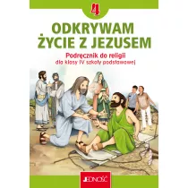 Odkrywam ycie z Jezusem. Podrcznik do religii dla klasy 4 szkoy podstawowej