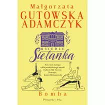 Bomba. Osiedle Sielanka. Tom 3