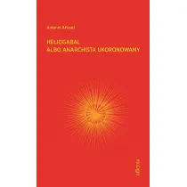 Heliogabal albo anarchista ukoronowany