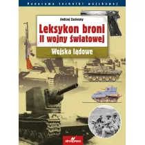 Leksykon broni II wojny �wiatowej. Wojska l�dowe