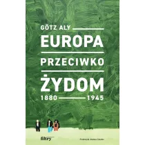 Europa przeciwko �ydom. 1880-1945