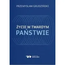 �ycie w twardym pa�stwie