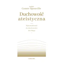 Duchowo�� ateistyczna. Wprowadzenie do duchowo�ci bez Boga