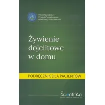 �ywienie dojelitowe w domu.Podr�cznik dla pacjenta