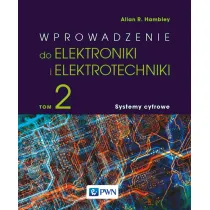 Wprowadzenie do elektrotechniki i elektroniki. Tom 2