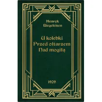 U kolebki, przed o�tarzem, nad mogi��