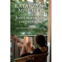 Jeste wszystkim, czego pragn