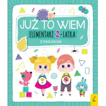 Ju to wiem. Elementarz 2-latka z naklejkami