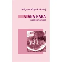 Stara baba zapomnia�a umrze�