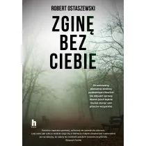 Zgin� bez Ciebie