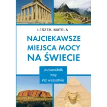 Najciekawsze miejsca mocy na wiecie