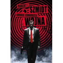 Wojna. Kroniki Jednoro�ca. Tom 2