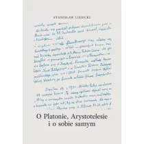 O Platonie, Arystotyelesie i o sobie samym