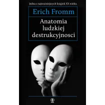 Anatomia ludzkiej destrukcyjno�ci