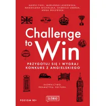 Challenge to Win. Przygotuj si� i wygraj konkurs z angielskiego