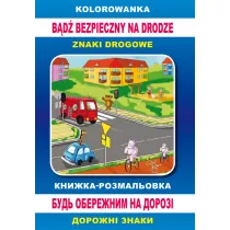 Kolorowanka Bd bezpieczny na drodze. Knizhka-rozmalovka. Bud oberezhnim na dorozі