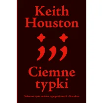 Ciemne typki. Sekretne �ycie znak�w typograficznych