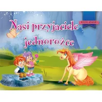 Nasi przyjaciele jednoroce