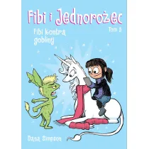 Komiksy s� super! Fibi kontra gobliny. Fibi i jednoro�ec. Tom 3