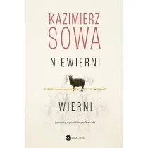 Niewierni wierni. Rozmowy o prawdziwym Ko�ciele