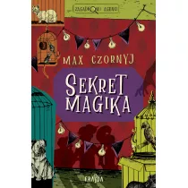 Sekret magika. Zagadkowi Agenci. Tom 1