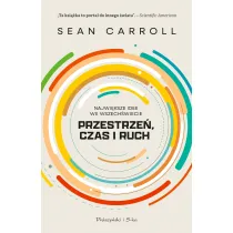Przestrze�, czas i ruch. Najwi�ksze idee we Wszech�wiecie