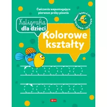 Kaligrafia dla dzieci. Kolorowe ksztaty