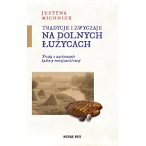 Tradycje i zwyczaje na Dolnych �u�ycach