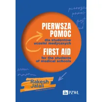 Pierwsza pomoc dla student�w uczelni medycznych. First aid for the students of medical schools