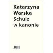 Schulz w kanonie. Recepcja szkolna w latach 1945-2018
