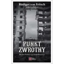 Punkt zwrotny. Wojna Putina i jej konsekwencje