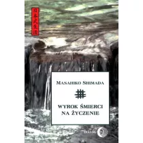 Wyrok �mierci na �yczenie