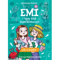 Emi i Tajny Klub Superdziewczyn. List w butelce. Tom 8