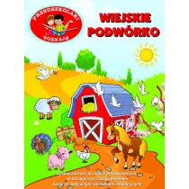 Przedszkolaki poznaj�. Wiejskie podw�rko