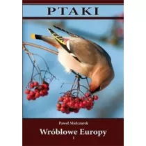 Ptaki. Wrblowe Europy cz. I