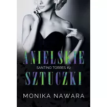 Anielskie Sztuczki. Santino Torres. Tom 2