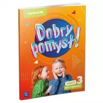 Dobry pomys! Piciolatek. Karty aktywnoci. Cz 3