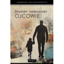Zwyczajni - nadzwyczajni ojcowie
