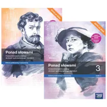 Pakiet Ponad s�owami 3. Cz�� 1 i 2. Podr�cznik do j�zyka polskiego dla liceum og�lnokszta�c�cego i technikum. Zakres podstawowy i rozszerzony. Edycja 2024