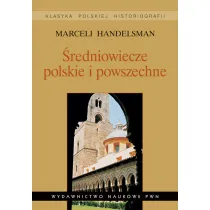�redniowiecze polskie i powszechne. Wyb�r pism.