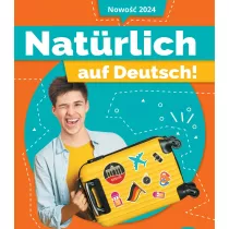 Naturlich auf Deutsch! Klasa 8. Zeszyt wicze. Jzyk niemiecki. Szkoa podstawowa