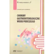 Choroby gastroenterologiczne wieku podesz�ego