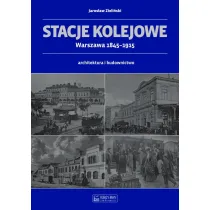 Stacje kolejowe - Warszawa 1845-1915