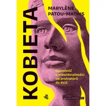 Kobieta. Opowie�� o niewidzialno�ci od prehistorii do dzi�