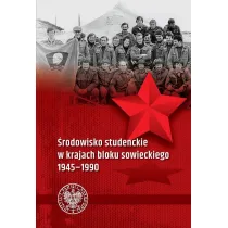 �rodowisko studenckie w krajach bloku sowieckiego 1945&ndash;1990