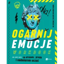 Ogarnij emocje. Workbook