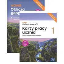 Pakiet NOWE Oblicza geografii 1. Podr�cznik i karty pracy ucznia. Liceum i technikum. Zakres podstawowy. Edycja 2024