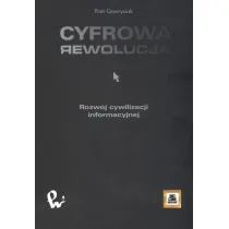 Cyfrowa rewolucja. Rozw�j cywilizacji informacyjnej