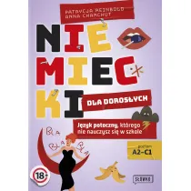 Niemiecki dla doros�ych. J�zyk potoczny, kt�rego nie nauczysz si� w szkole